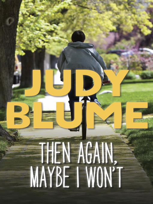 Title details for Then Again, Maybe I Won't by Judy Blume - Wait list